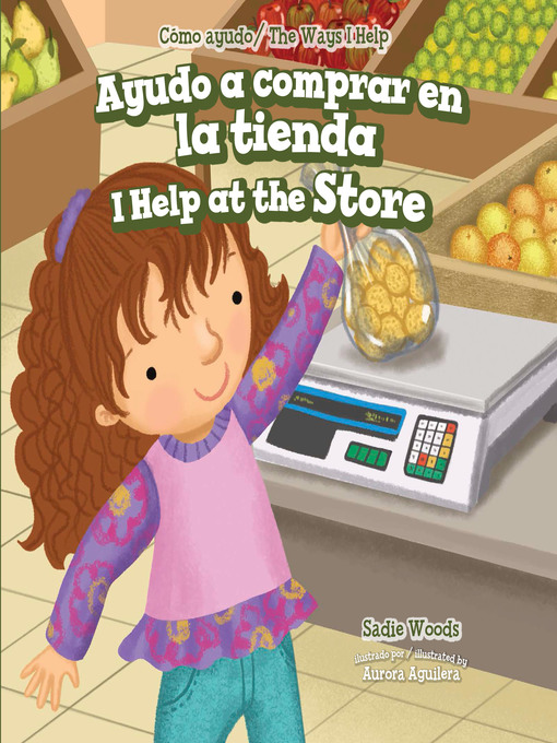 Title details for Ayudo a comprar en la tienda / I Help at the Store by Sadie Woods - Available